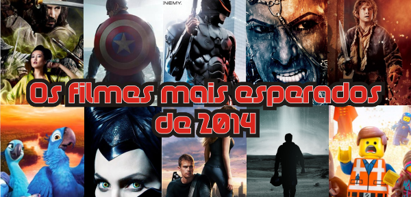 Conheça os 25 lançamentos de filmes mais esperados para 2014